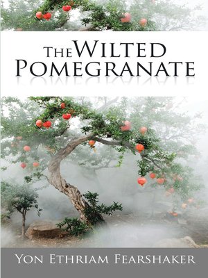 cover image of The Wilted Pomegranate